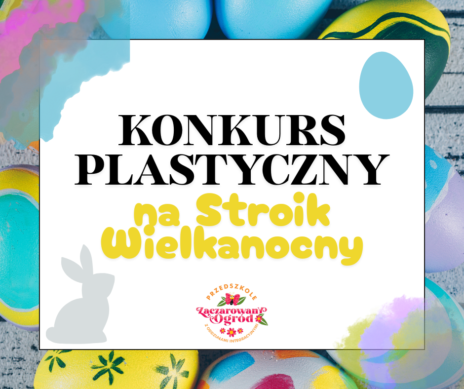 You are currently viewing Zapraszamy do wzięcia udziału w Wielkanocnym Konkursie plastycznym!